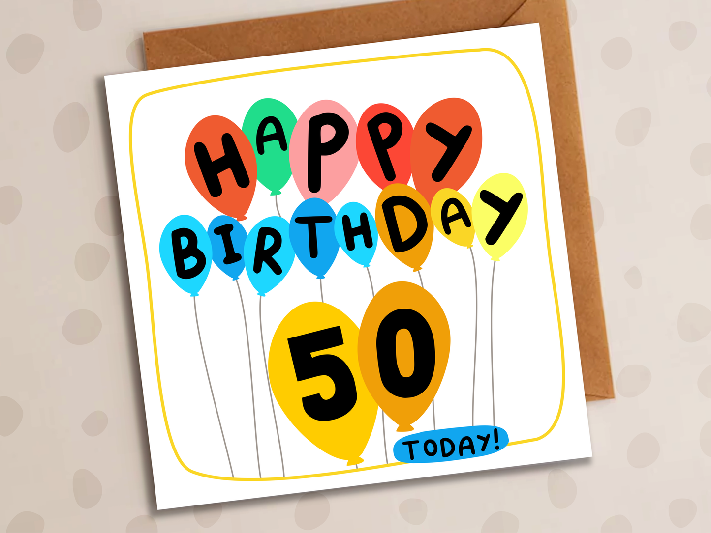 50th Birthday Card, Balloons, Fiftieth Milestone
