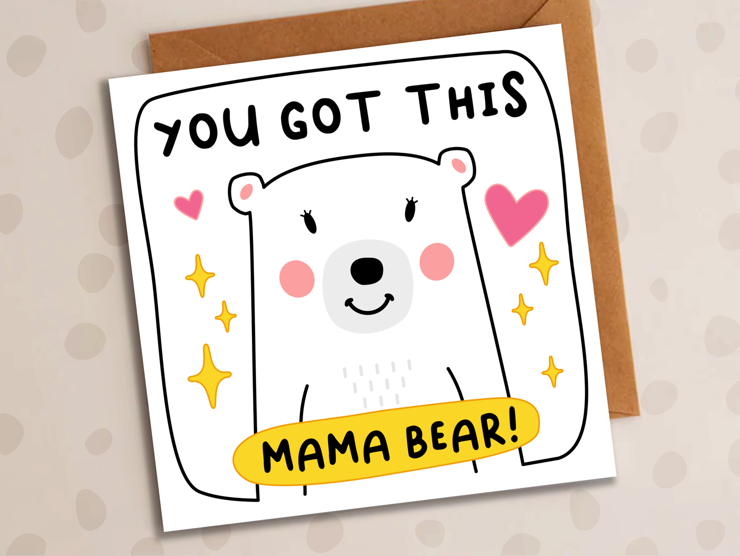 You Got This Card, Birthday, Mama Bear