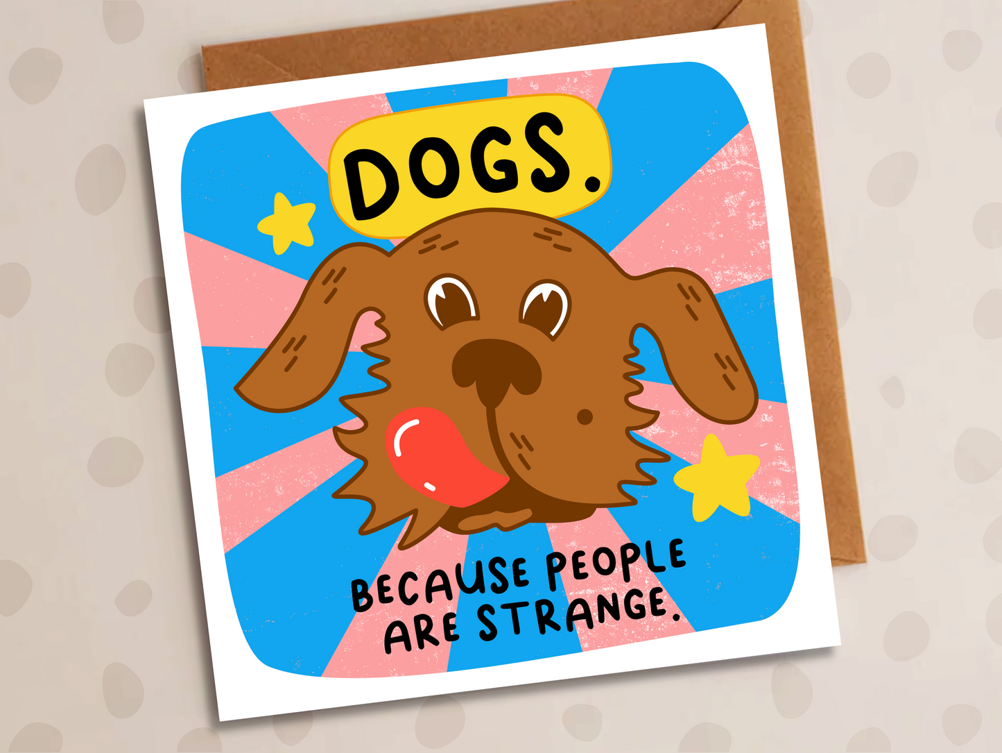 People Are Strange Card, Birthday, Dog Lover