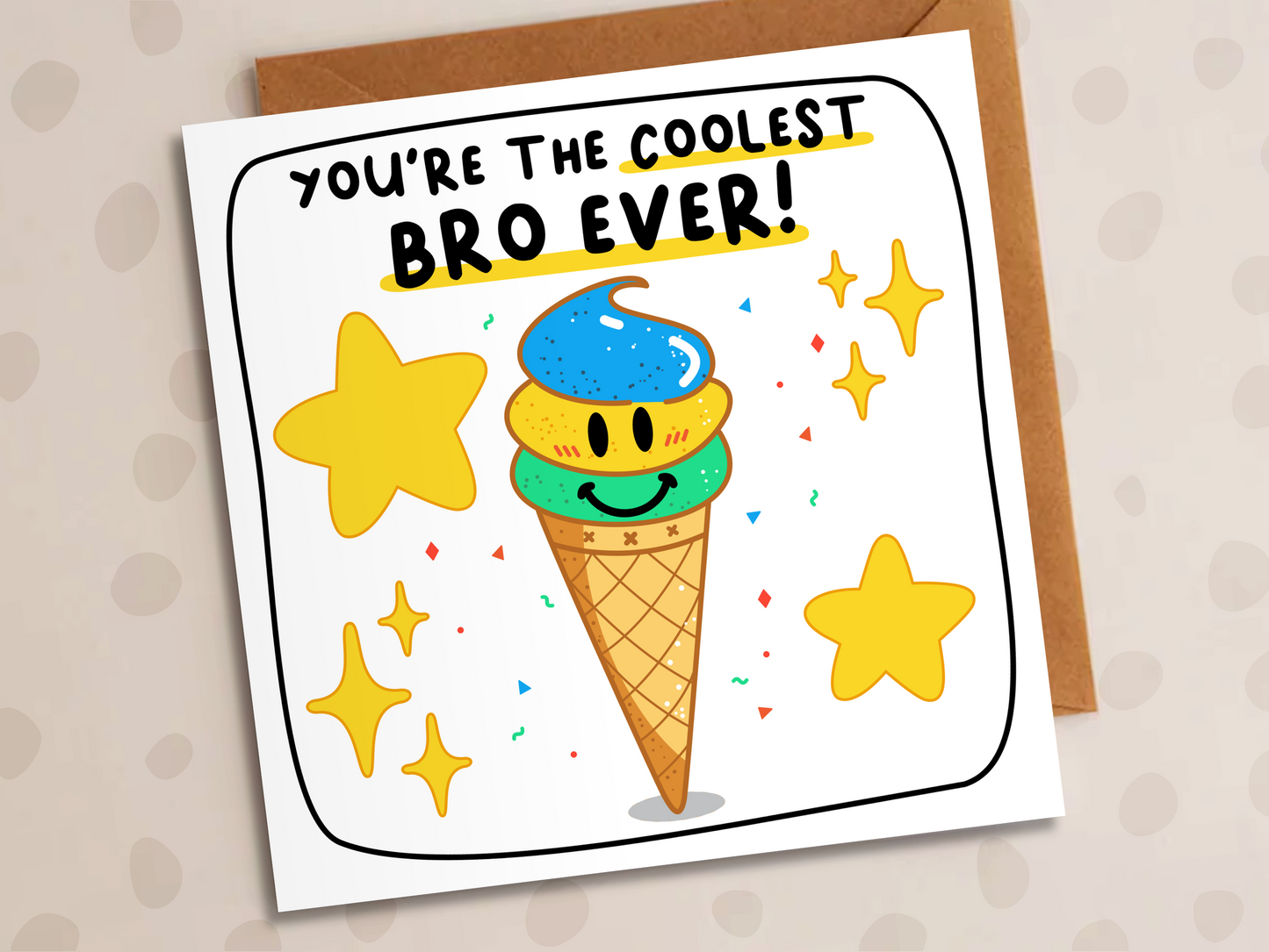 Coolest Bro Ever Card, Birthday, Ice-Cream