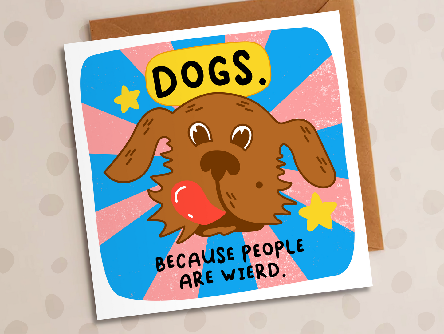 People Are Weird Card, Birthday, Dog Lover