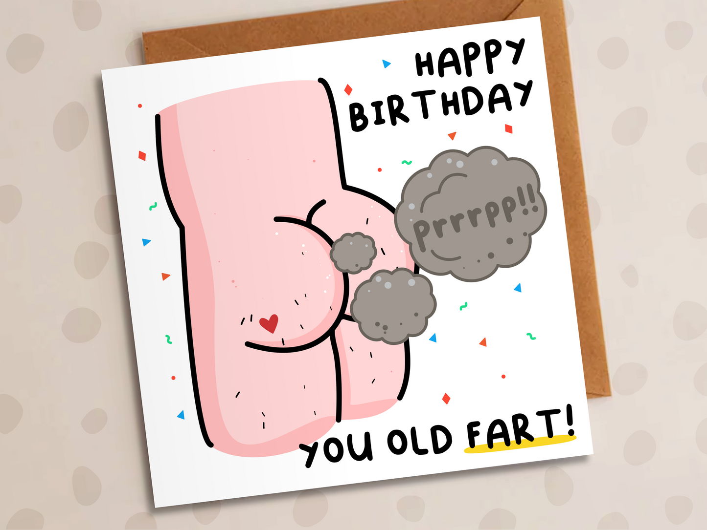 You Old Fart Card, Birthday, Bum