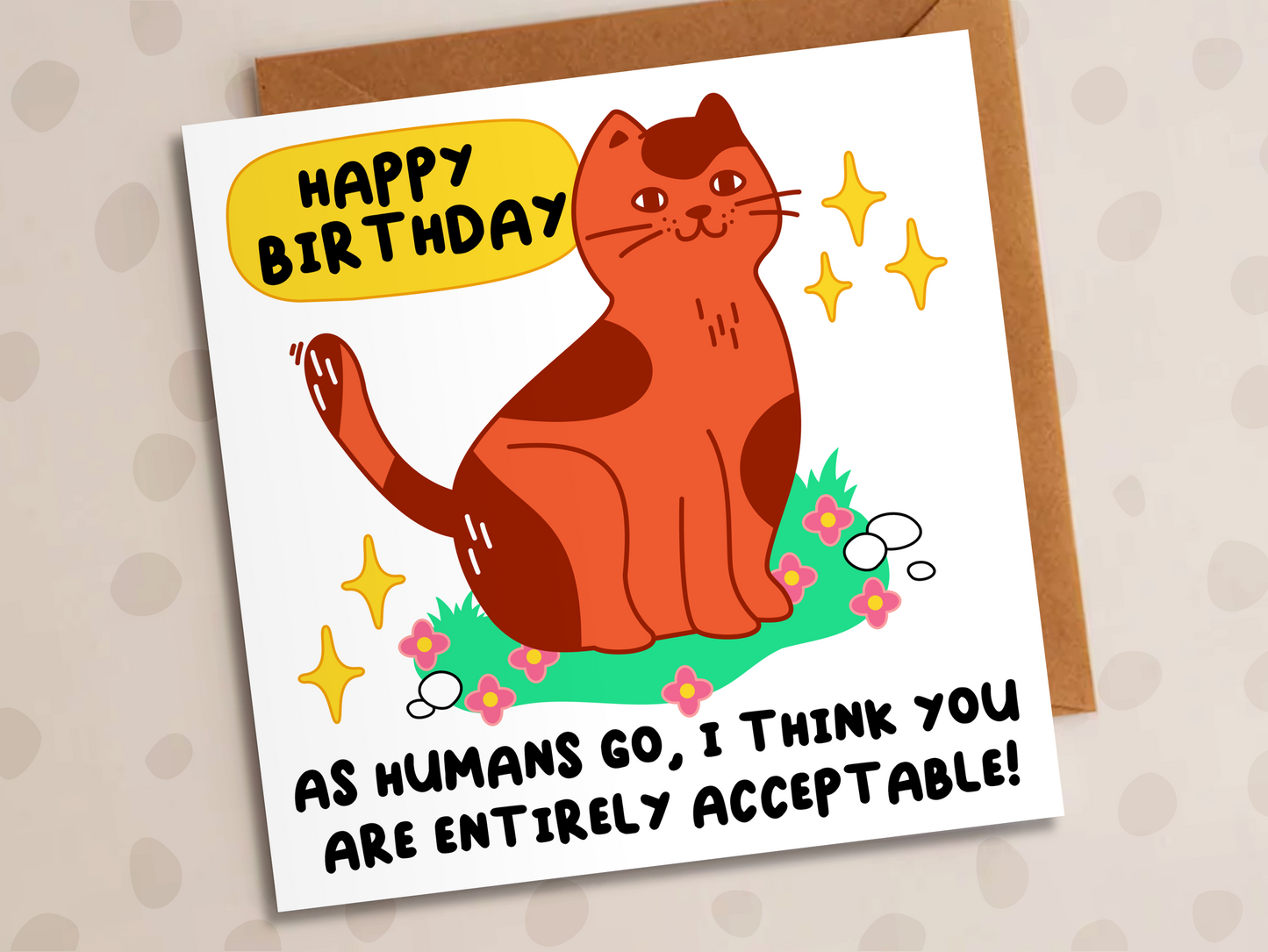 You Are Entirely Acceptable Card, Birthday, Cat Lover
