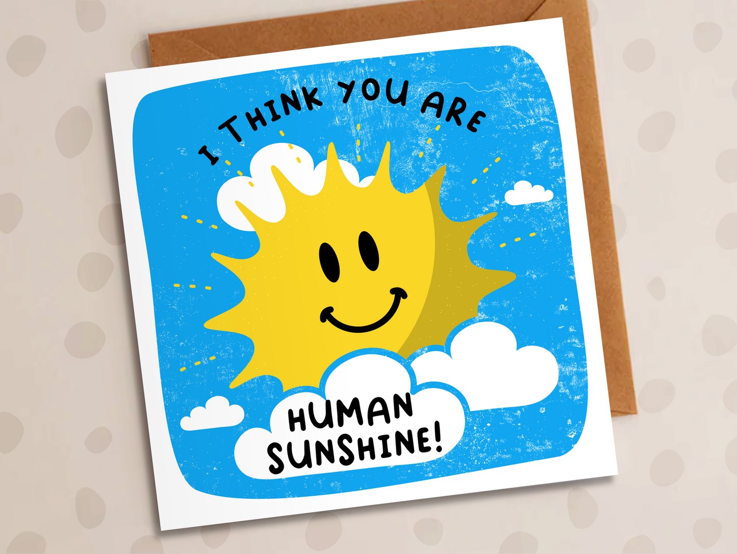 You Are Human Sunshine Card, Positivity, Sun