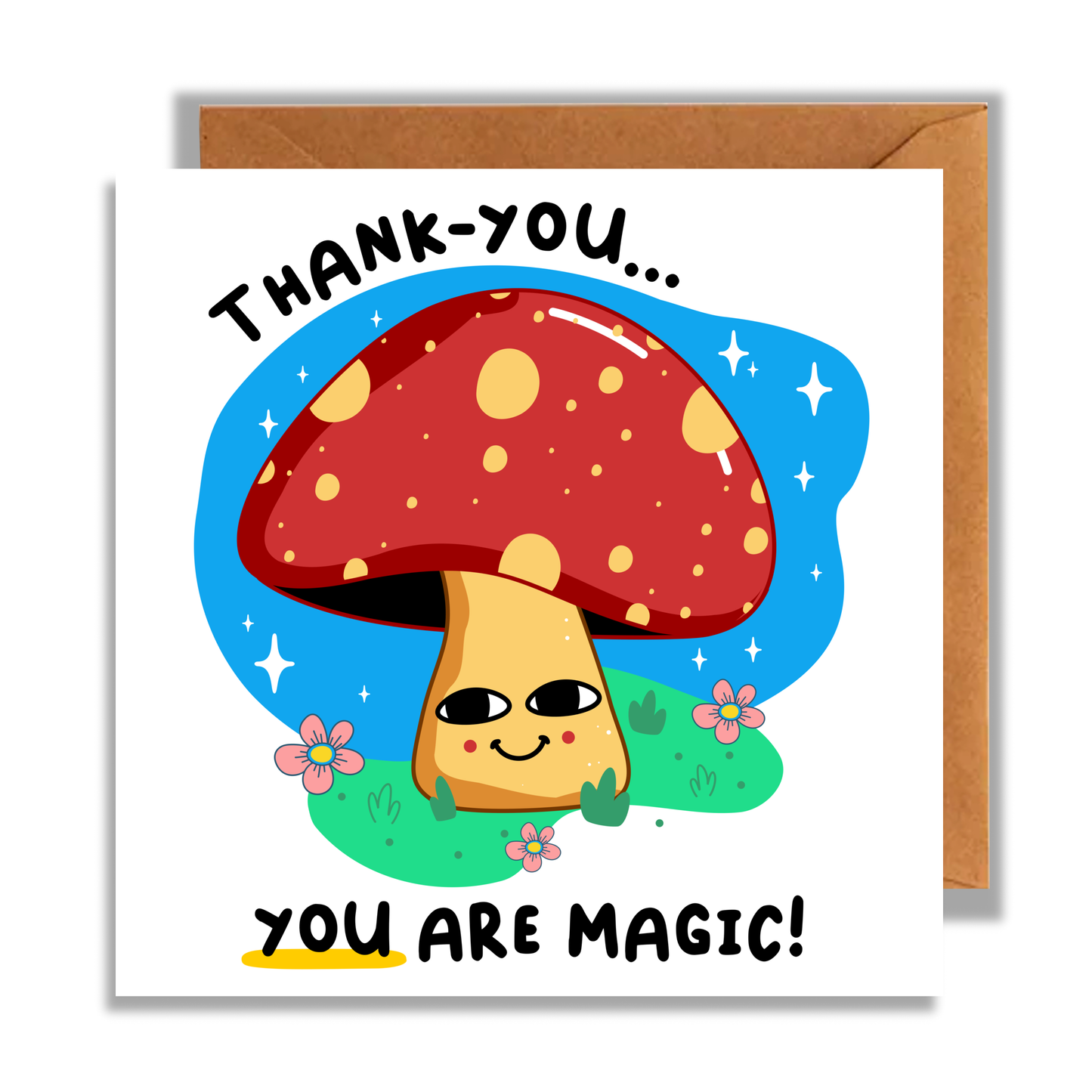 You Are Magic Card, Thank-You, Mushrooms