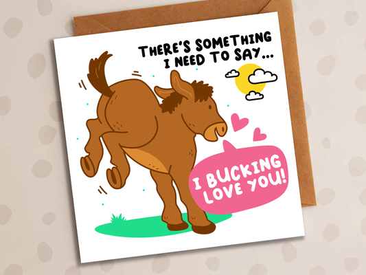I Bucking Love You Card, Anniversary, Equine