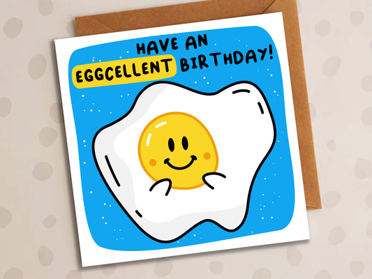 Have An Eggcellent Birthday Card, Birthday, Egg