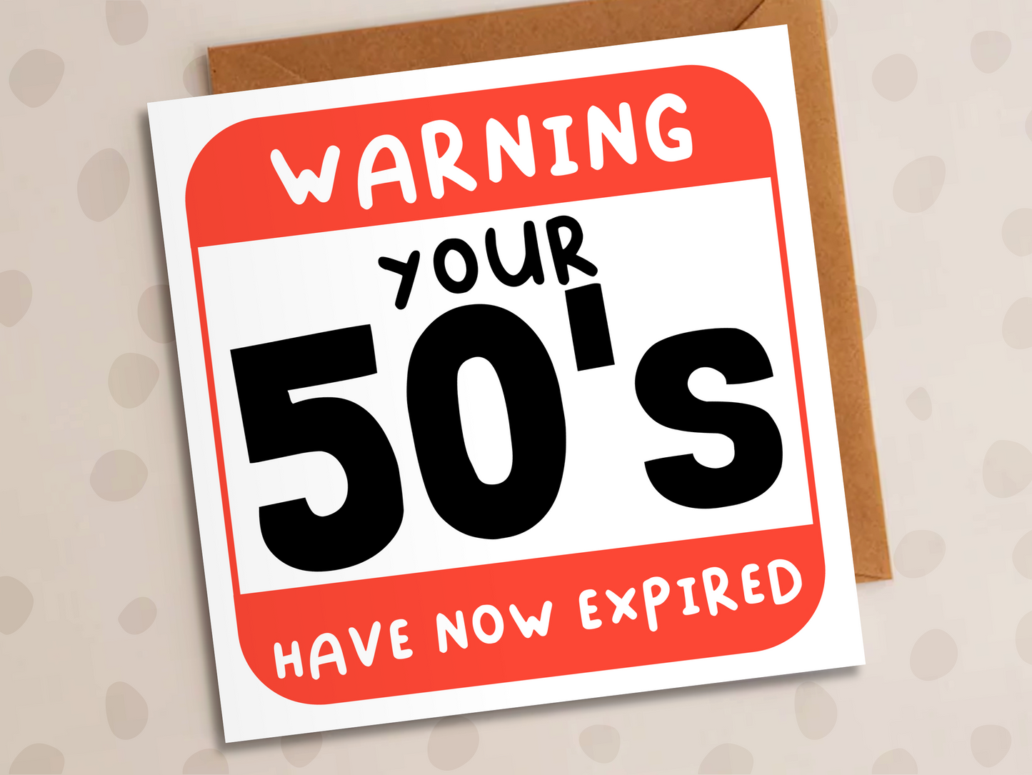 Fifties Have Now Expired Card, 60th Birthday