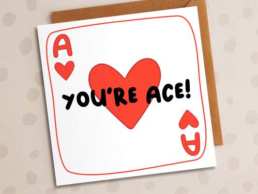 You're Ace Card, Anniversary, Romantic