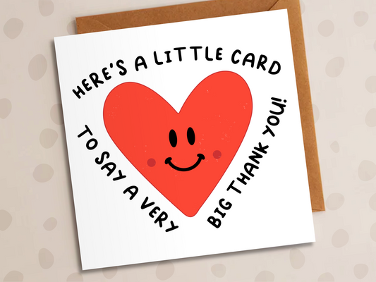 Little Card To Say A Big Thank You, Thank You, Heart