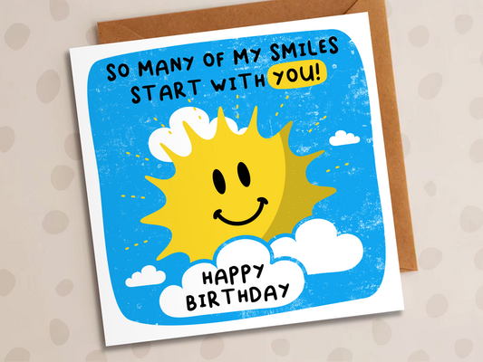 My Smiles Start With You Card, Birthday, Sun