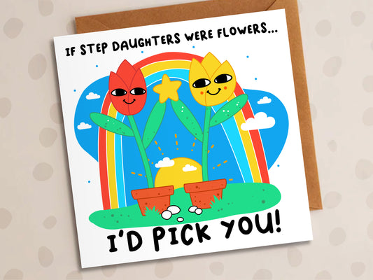 Step Daughter, I'd Pick You Card, Thank-You, Flowers