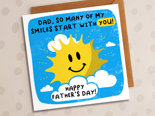 Dad, So Many Of My Smiles Start With You Card, Father's Day, Sun