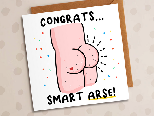Congrats Smart Arse Card, New Job, Graduation
