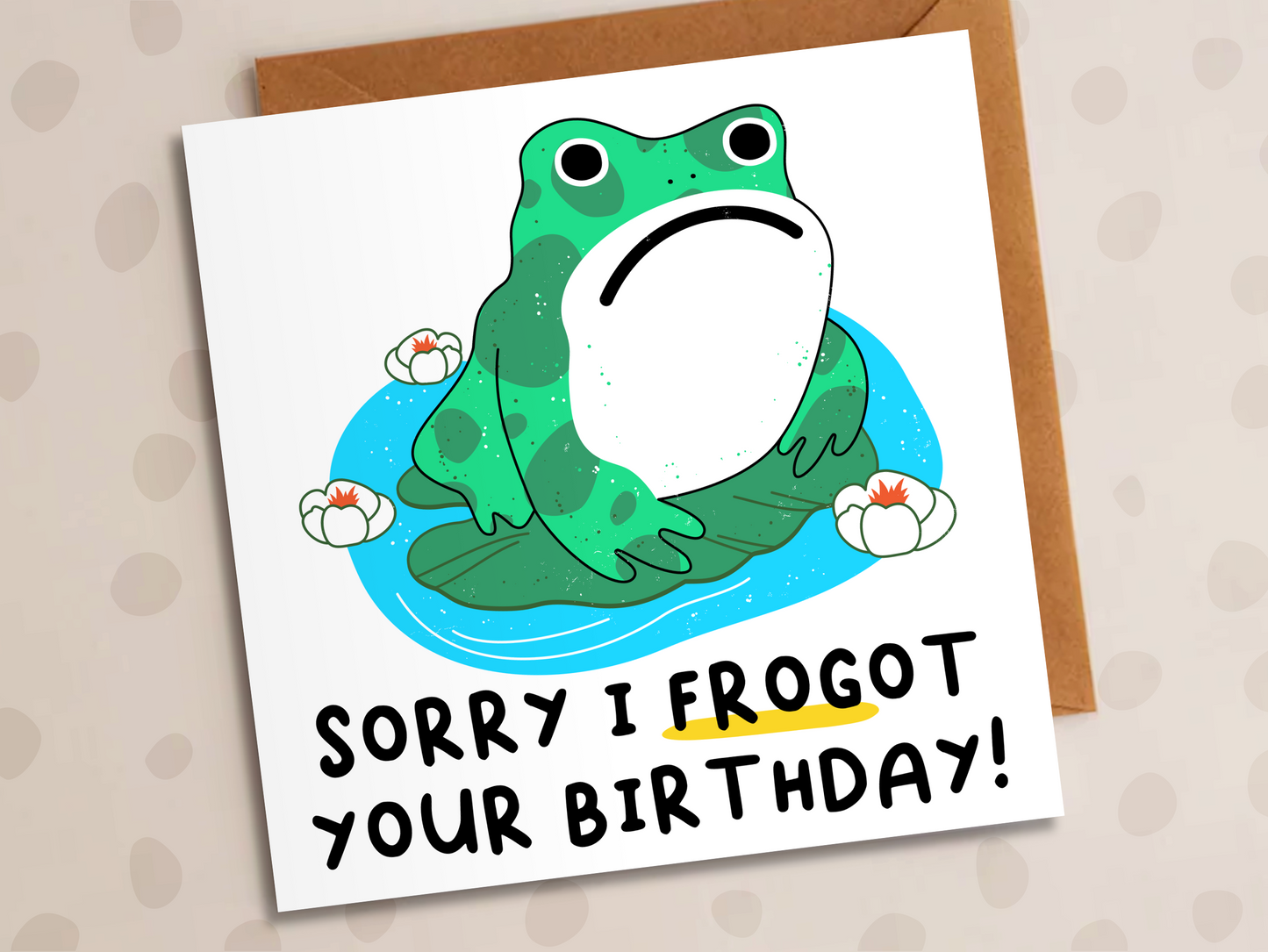 Sorry I Frogot Your Birthday Card, Birthday, Frog