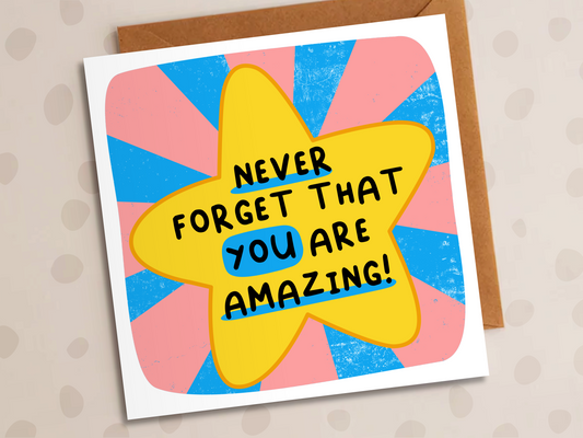 Never Forget That You Are Amazing Card, Encouragement, Star