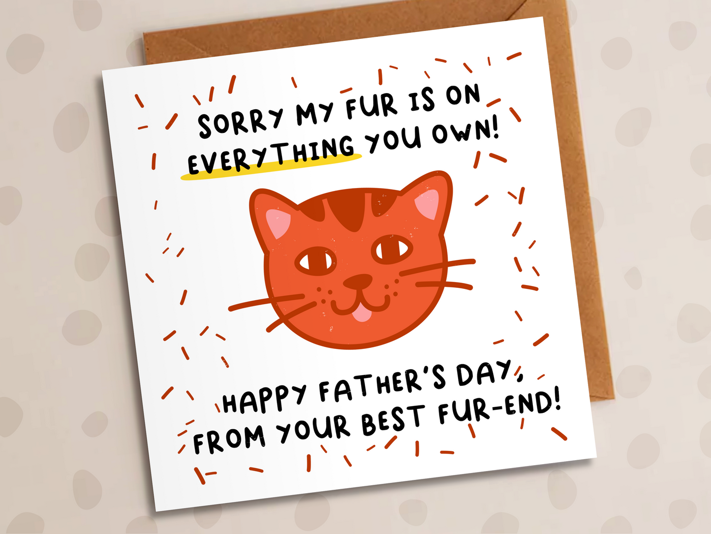 Sorry My Fur Is On Everything You Own Card, Father's Day, Cat Fur