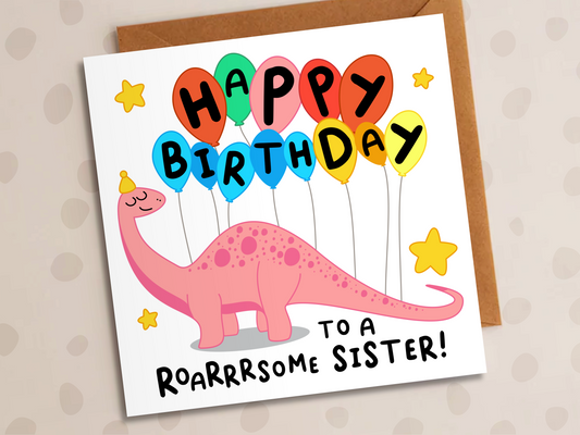 Roarsome Sister Card, Birthday, Dinosaur