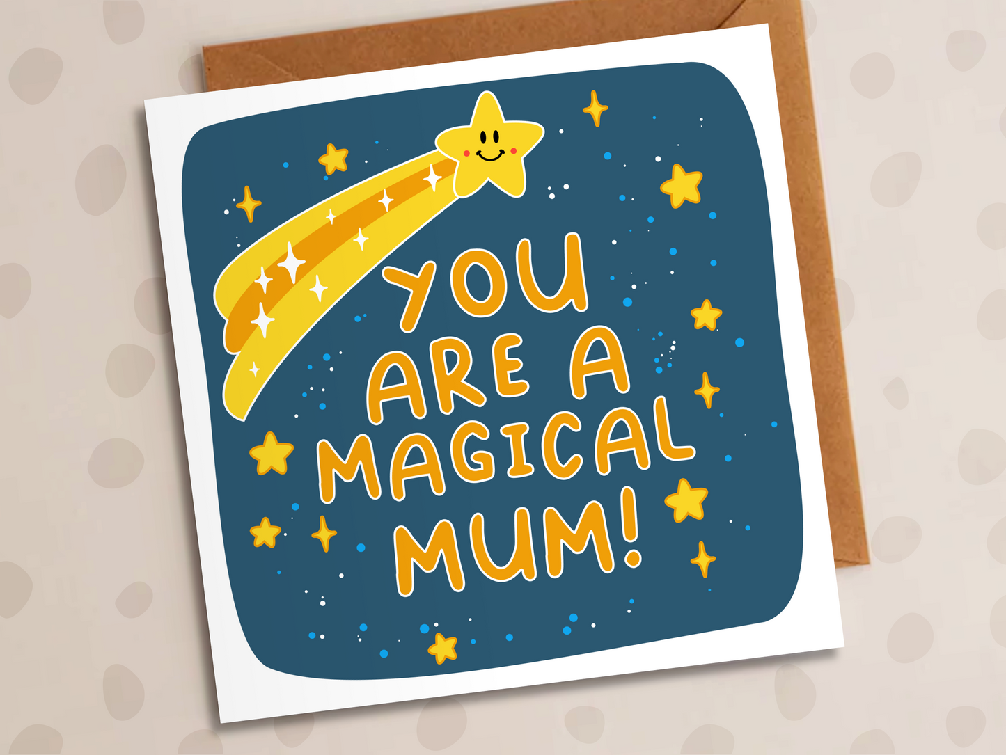 You Are A Magical Mum Card, Mother's Day, Stars