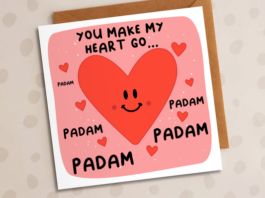 You Make My Heart Go Padam Padam Card, Anniversary, Heart