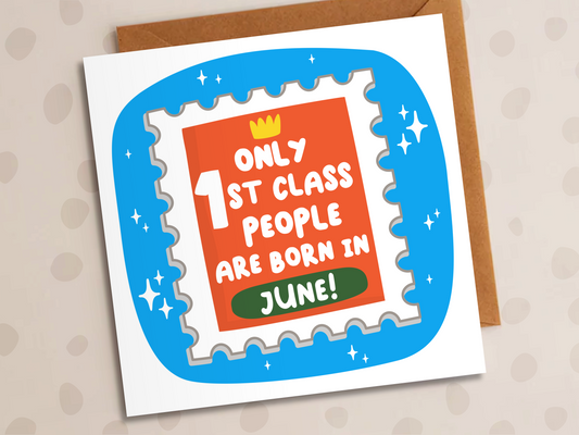 Only First Class People Are Born In June Card, Birthday, Stamp