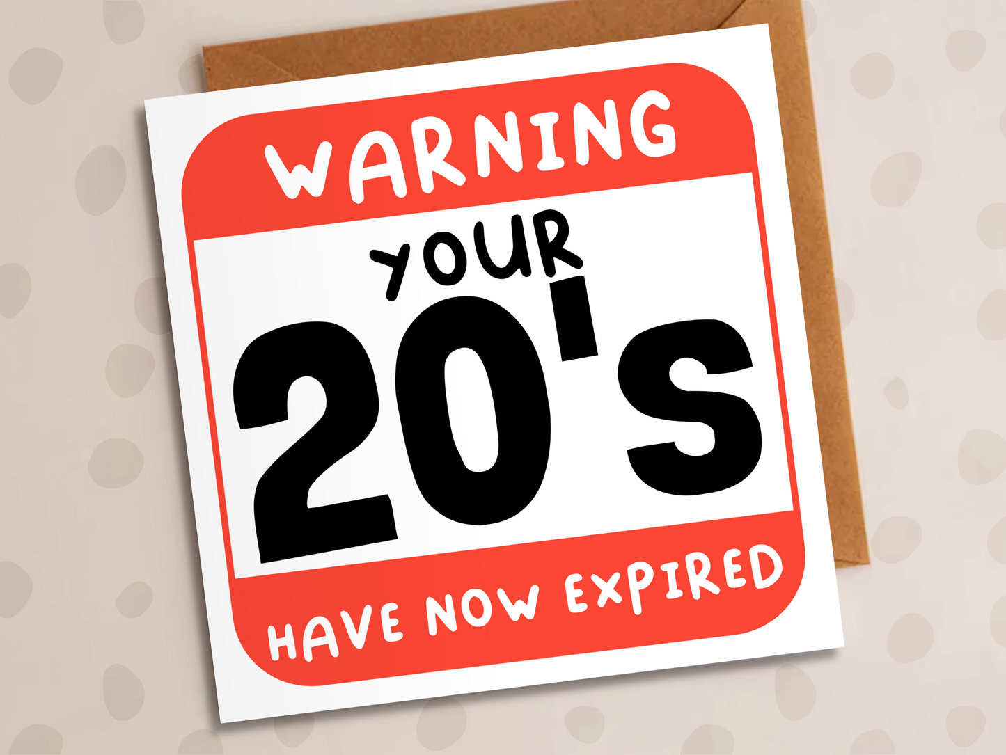 Twenties Have Now Expired Card, 30th Birthday