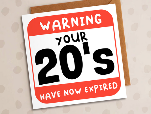 Twenties Have Now Expired Card, 30th Birthday