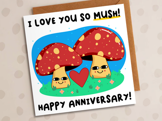Love You So Mush Card, Anniversary, Cute Mushrooms