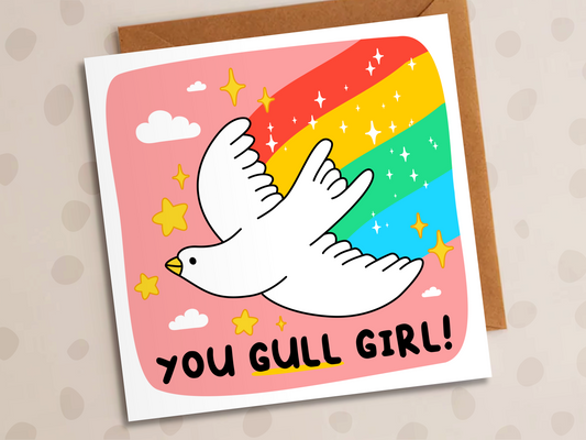 You Gull Girl Card, Encouragement, Bird