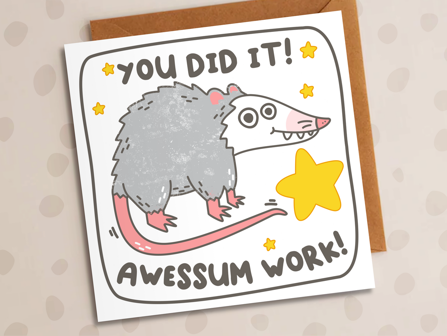 You Did It, Awessum Work Card, Congratulations, Possum