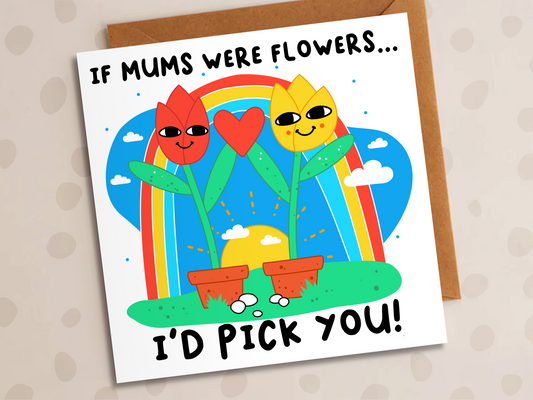 If Mums Were Flowers, I'd Pick You Card, Thank-You, Flowers