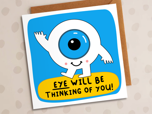 Eye Will Be Thinking Of You Card, Get Well Soon