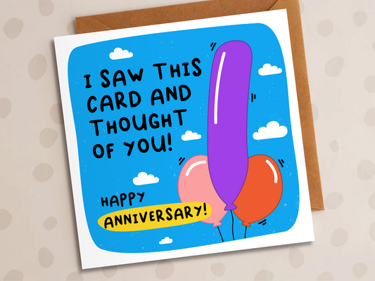 I Saw This Card And Thought Of You Card, Anniversary, Balloons