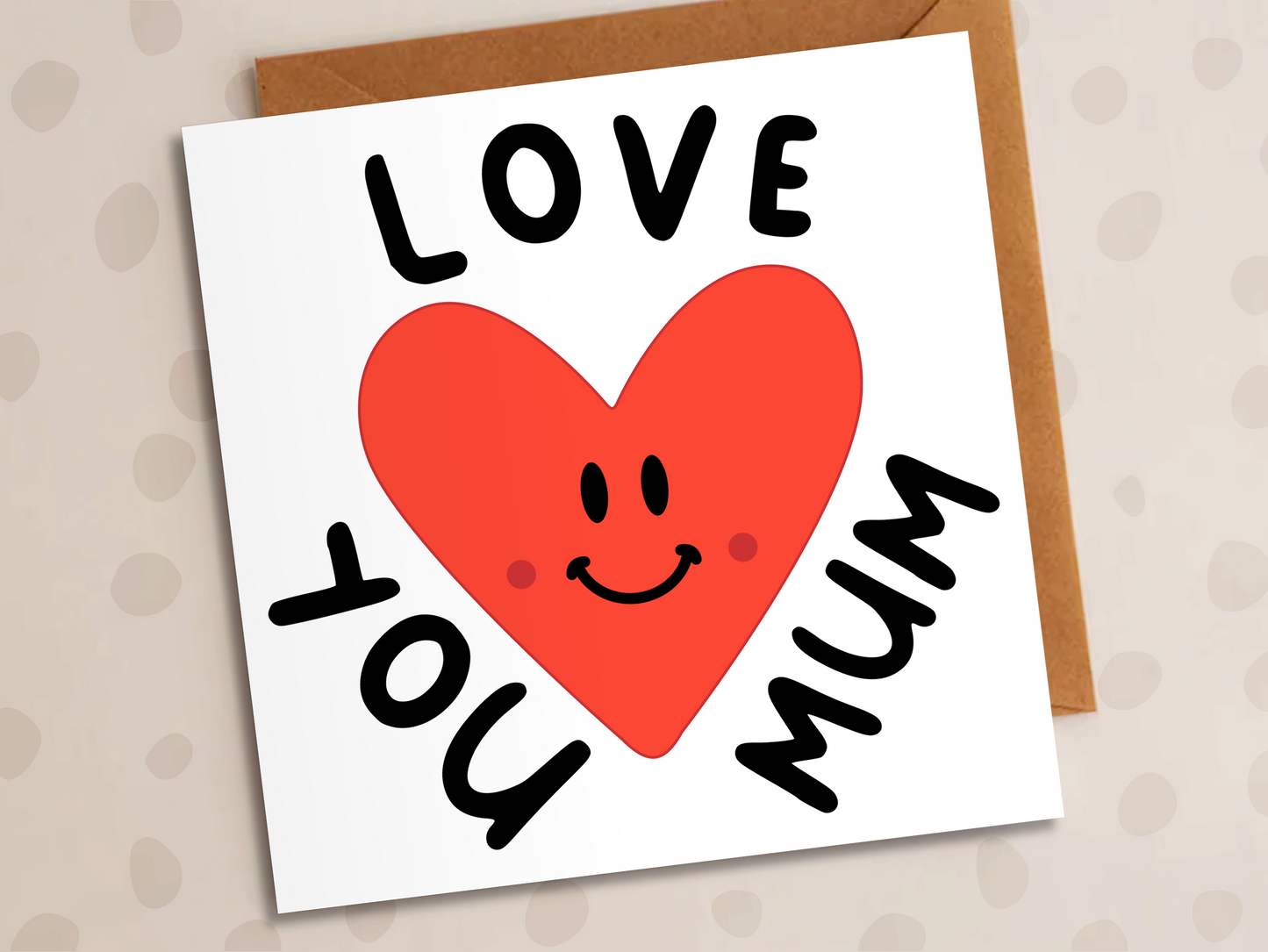 Love You Card, Mother's Day, Heart