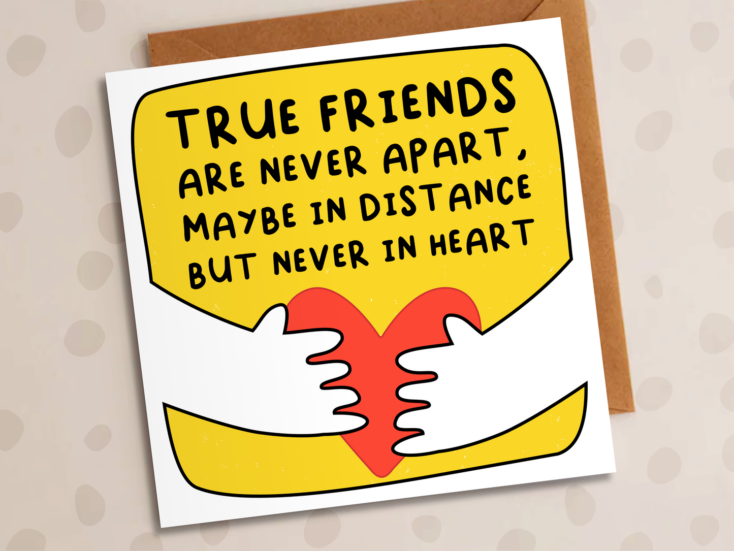 True Friends Are Never Apart Card, Thinking Of You, Heart