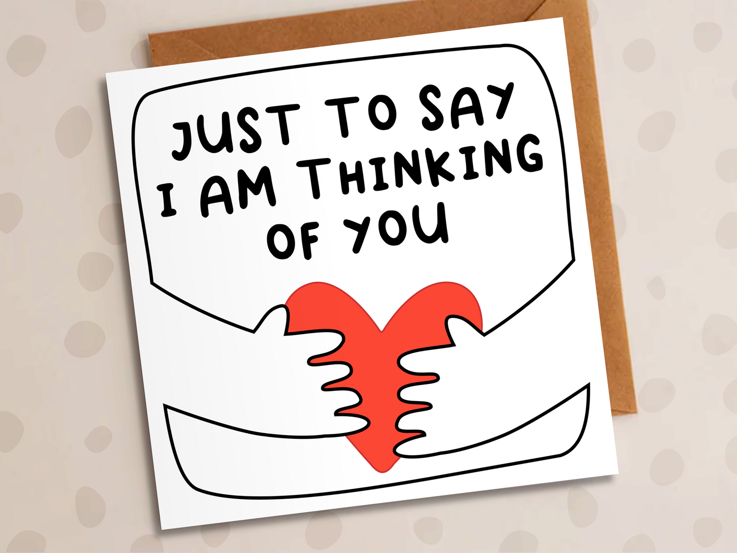 Just To Say I'm Thinking Of You Card, Sympathy, Heart