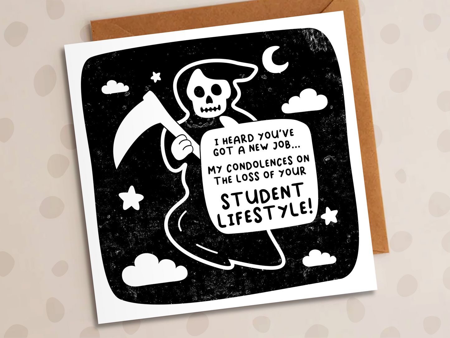 New Job Card, Grim Reaper, Loss Of Your Student Lifestyle