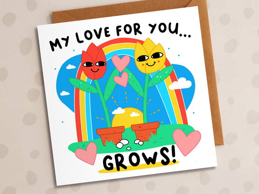 My Love For You Grows Card, Anniversary, Tulips