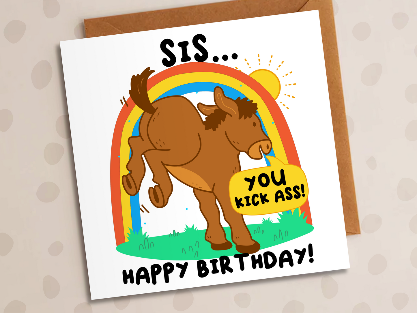 Sis, You Kick Ass Card, Birthday, Equine