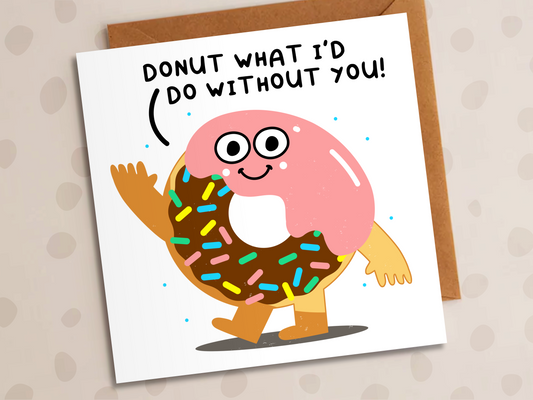 Donut What I'd Do Without You Card, Thank-You, Donut